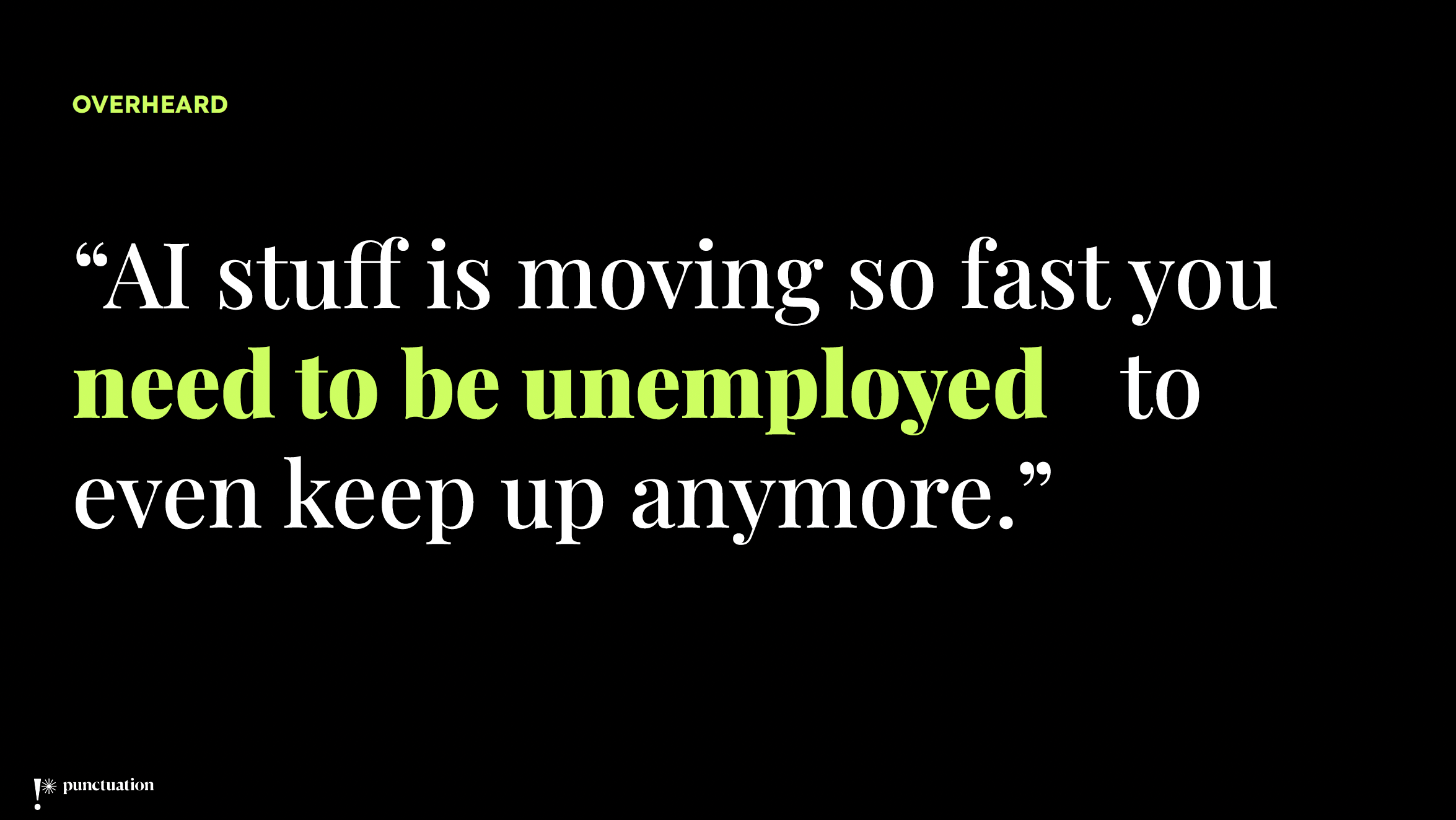 Need to be unemployed - slide - David C Baker